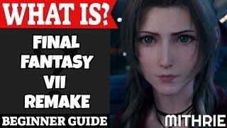 Final Fantasy VII Remake Introduction | What Is Series