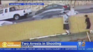 2 Arrests Made In Santa Ana Shooting