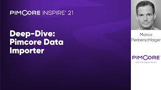 Deep-Dive: Pimcore Data Importer | Pimcore - Pimcore Inspire 2021