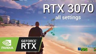 Fortnite Season 4 - RTX 3070 ALL SETTINGS test