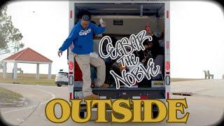 Ceasar the Noble - Outside [OFFICIAL VIDEO]