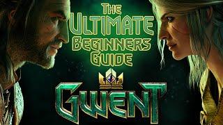 [GWENT] THE ULTIMATE BEGINNERS GUIDE TO GWENT