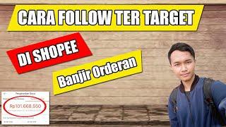 CARA MENDAPATKAN ORDERAN DI SHOPEE - TOOLS SUPER FOLLOW SHOPEE