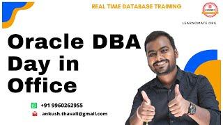 My Daily Routine as Oracle DBA | What we do in Office as DBA | Office Time as Oracle DBA