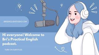 Bri's Practical English Podcast Episode 1 | Secondhand Embarrassment