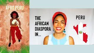 AFRO PERU: The African Diaspora in Peru