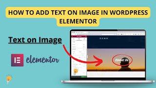 How to add text on image in WordPress Elementor (2022 Update)