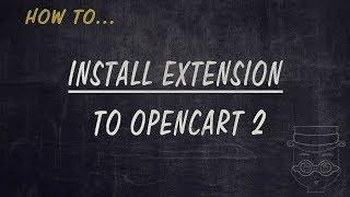 How to install an extension to Opencart 2