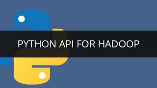 Understanding Python API for Hadoop (PyDoop) | Edureka