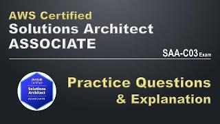 AWS Solutions Architect Associate Certification - Practice Questions | SAA-C03 Exam