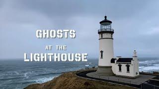 Ghosts at the Lighthouse | A Paranormal Investigation At A Haunted Lighthouse At Cape Disappointment