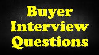 Buyer Interview Questions