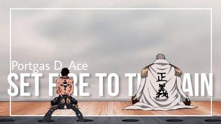 One Piece - Ace | Set fire to the rain [AMV/Edit]
