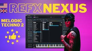 reFX Nexus Melodic Techno 2 Sound Expansion