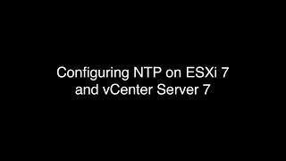 Configuring NTP on vSphere 7