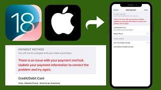 How to fix "There is an issue with your payment method" error in iPhone