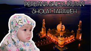 BAYI IKUTAN TARAWIH RAMADHAN 1442H | SHEZA 11Month