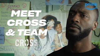 Meet Alex Cross and His Team | Cross | Prime Video