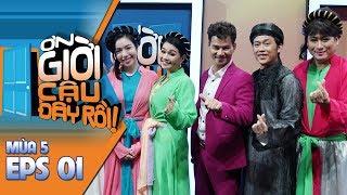 ƠN GIỜI CẬU ĐÂY RỒI MÙA 5 | TẬP 1 - ELLY TRẦN: YÊU TRƯỜNG GIANG VÌ CƠ THỂ ĐẸP