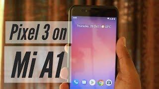 Pixel 3 ROM for Mi A1 Installation and Complete Review