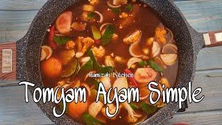 cara masak tomyam ayam simple sedap