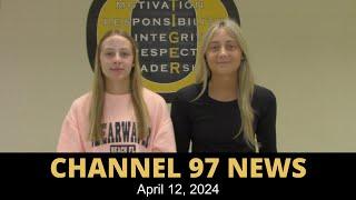 Channel 97 News: 4-12-24