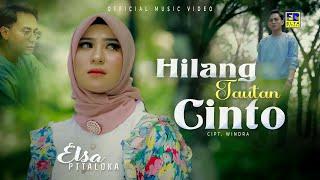 Lagu Minang Terbaru 2022 - Elsa Pitaloka - Hilang Tautan Cinto (Official Video)