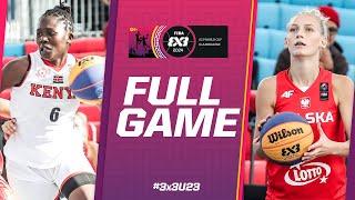 Kenya  vs Poland  | Women | Full Pool Game | FIBA 3x3 U23 World Cup 2024