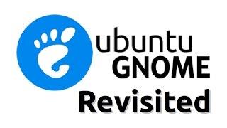 Ubuntu GNOME Revisited