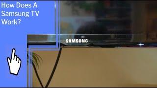 How Does A Samsung TV Work?