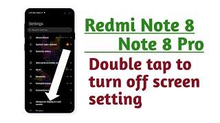Redmi Note 8 , Note 8 Pro , Double tap to turn off screen setting tips and tricks