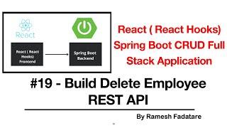 React Hooks + Spring Boot CRUD Full Stack App - 19 - Build Delete Employee REST API