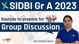 SIDBI Recruitment 2023 ||  Sources to prepare for Group Discussion || By Vidhika Mam