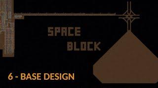 Factorio SpaceBlock 6 - Base Design