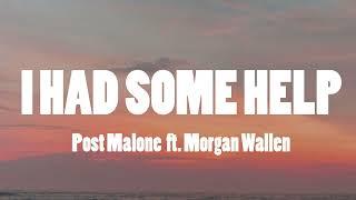 Post Malone & Morgan Wallen - I Had Some Help