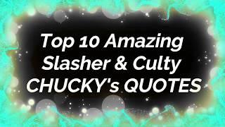 Top 10 Super Amazing Chucky Quotes | Mr. Dark Mind