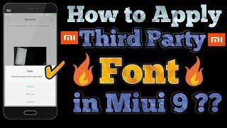 How to install/Apply third party font on Miui 9 ?? { No ROOT }
