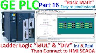 Proficy Machine Edition software connect with PLC GE about "MUL", "DIV" Integer & Real