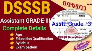 #Dsssb Assistant GRADE-III 58/23 || Syllabus, Exam Pattern, Qualification, Age || Dsssb Vacancy 2023