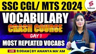 SSC CGL/ MTS 2024 | SSC CGL/MTS VOCABULARY CRASH COURSE | By Ananya Ma'am