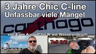 Carthago Chic C-Line - in 3 Jahren unfassbar viele Mängel von A bis W (Teil2/2) | Video #32