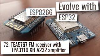 ESP32 & ESP8266 - TEA5767 FM receiver with TPA3110 XH A232 amplifier