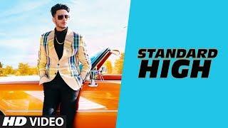 Standard High: Raman Gill (Full Song) The Kidd | Kirat Gill | Latest Punjabi Songs 2019