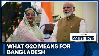 G20 Summit 2023: Why Bangladesh is important in India’s G20 Presidency | Inside South Asia