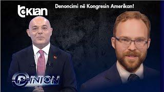 Opinion - Denoncimi në Kongresin Amerikan! - 10 Mars 2025