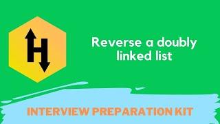 HackerRank Reverse a doubly linked list problem solution in Python | Interview Preparation Kit