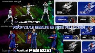 PATCH PES 2021 MOBILE 5.4.0 RONALDO OR MESSI FULL LICENSE