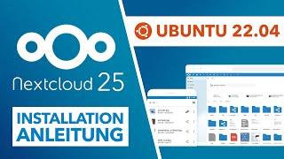 Nextcloud 25 auf Linux Server (Ubuntu 22.04) installieren - Einfache Anleitung