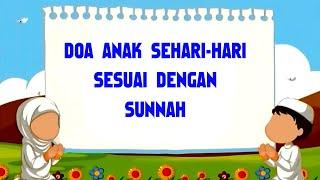 DOA ANAK SEHARI-HARI SESUAI DENGAN SUNNAH