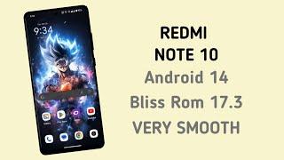 Redmi Note 10 Android 14 Bliss Rom 17.3 | Official Android 14 Bliss Rom Update For Redmi Note 10